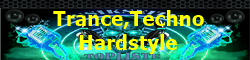 Trance,Techno,Hardstyle